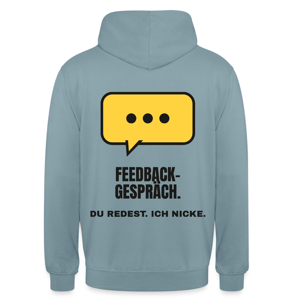 Feedbackgespräch. Du redest. Ich nicke. Motiv-Hoodie unisex, Farbe Nebelblau