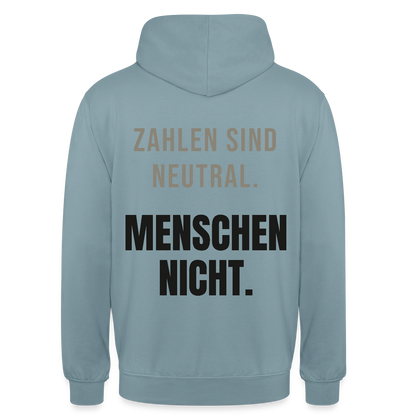 "Zahlen sind neutral. Menschen nicht." Motiv-Hoodie unisex, Farbe Nebelblau