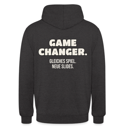 Game Changer. Gleiches Spiel. Neue Slides. Motiv-Hoodie unisex, Farbe Anthrazit