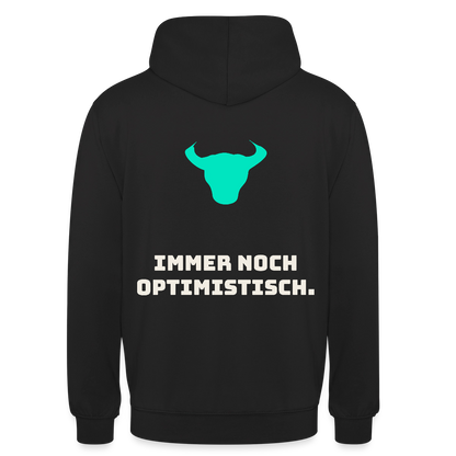 Immer noch optimistisch. Motiv-Hoodie unisex, Farbe Schwarz