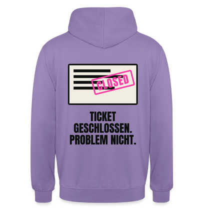 Ticket geschlossen. Problem nicht. Motiv-Hoodie unisex, Farbe Lavendel