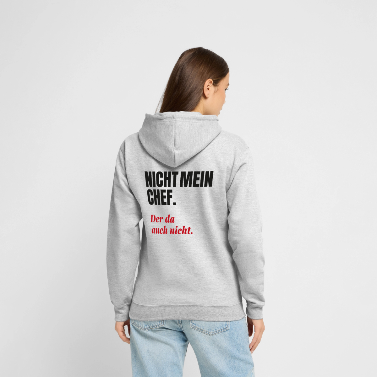 "Nicht mein Chef. Der da auch nicht." Motiv-Hoodie unisex, Farbe Hellgrau meliert