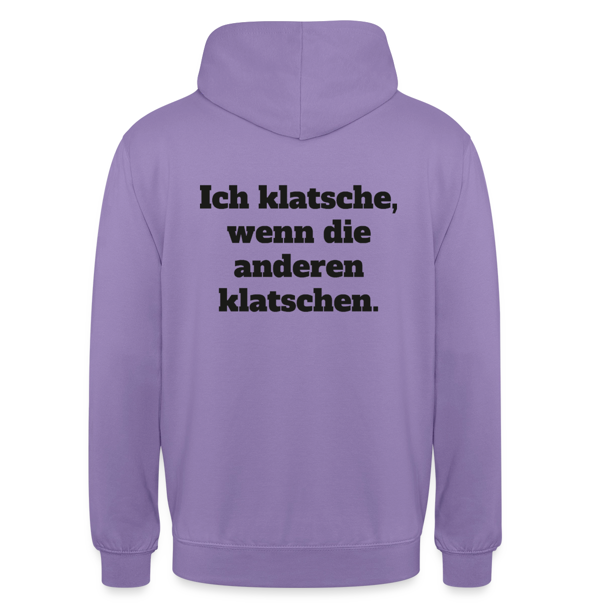 Ich klatsche, wenn die anderen klatschen. Motiv-Hoodie unisex, Farbe Lavendel