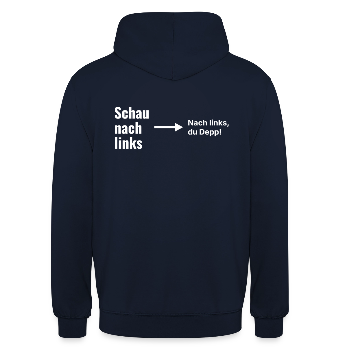 Schau nach links. Typo-Motiv Motiv-Hoodie unisex, Farbe Navy