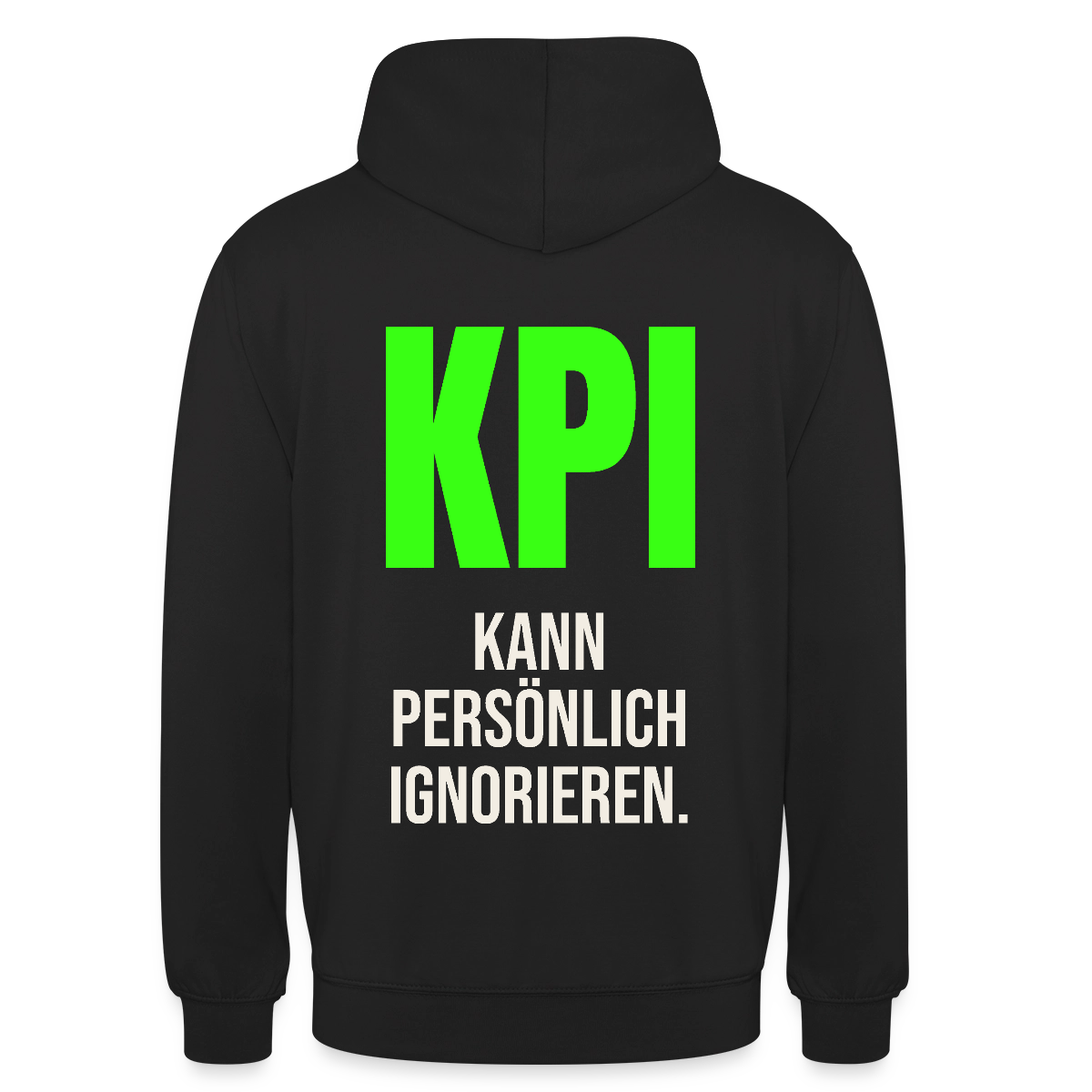 "KPI kann persönlich ignorieren." Motiv-Hoodie unisex, Farbe Schwarz