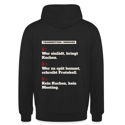 "Teammeeting-Ordnung: wer einlädt, bringt Kuchen." Motiv-Hoodie unisex, Farbe Schwarz