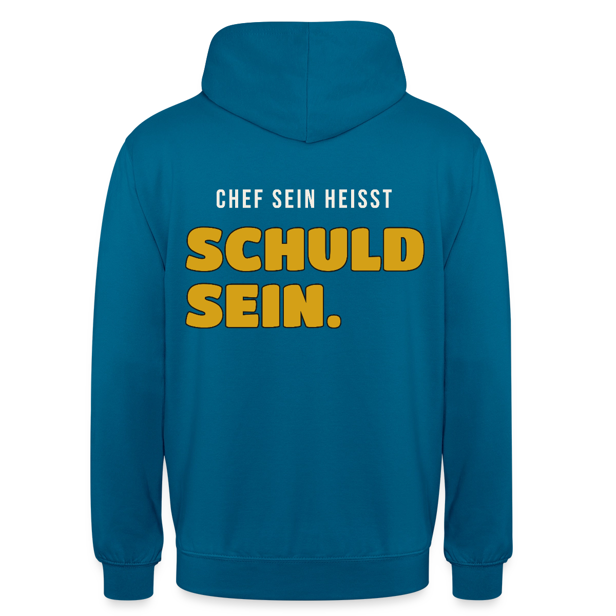 Chef sein heißt schuld sein. Motiv-Hoodie unisex, Farbe Tiefseeblau
