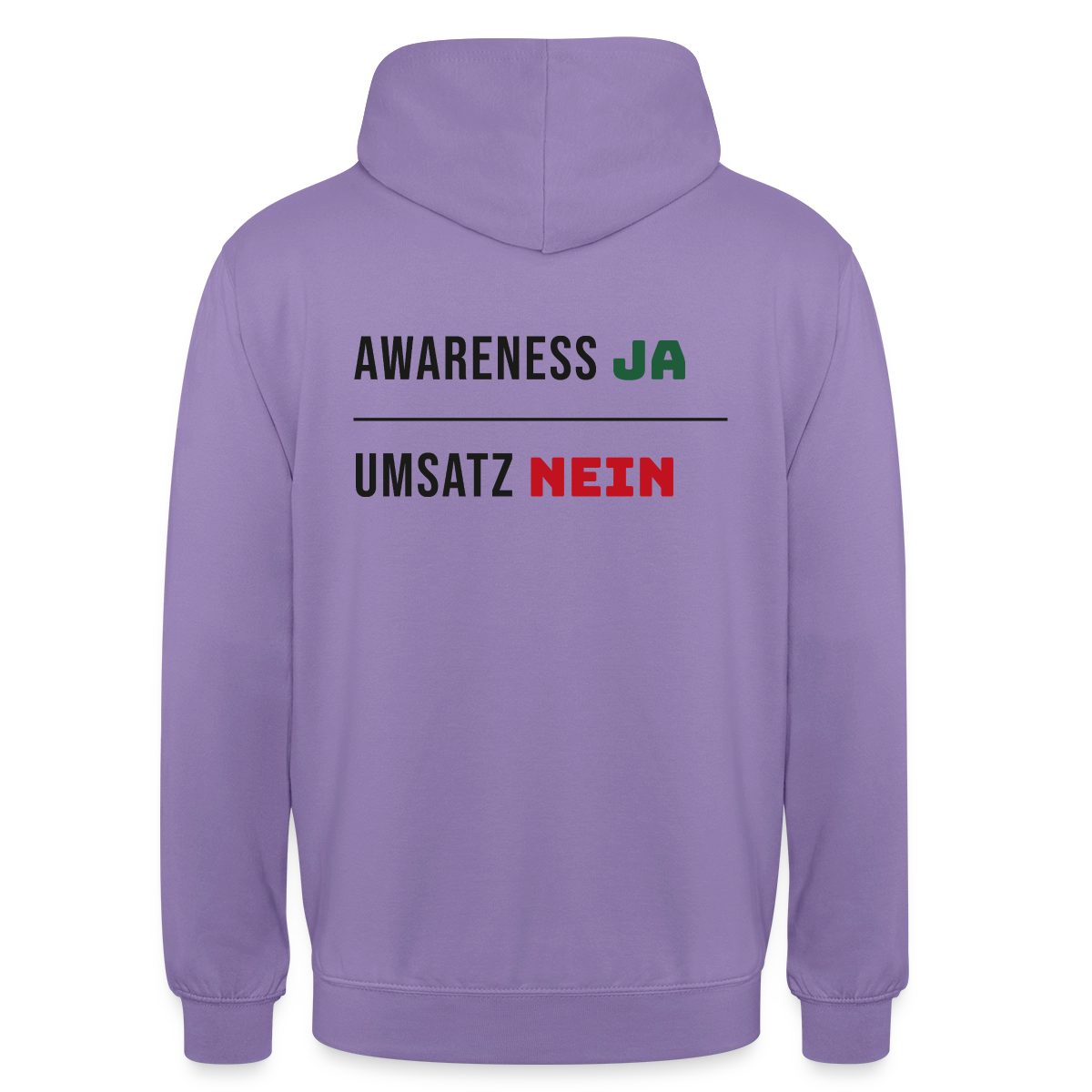 Awareness ja. Umsatz nein. Motiv-Hoodie unisex, Farbe Lavendel