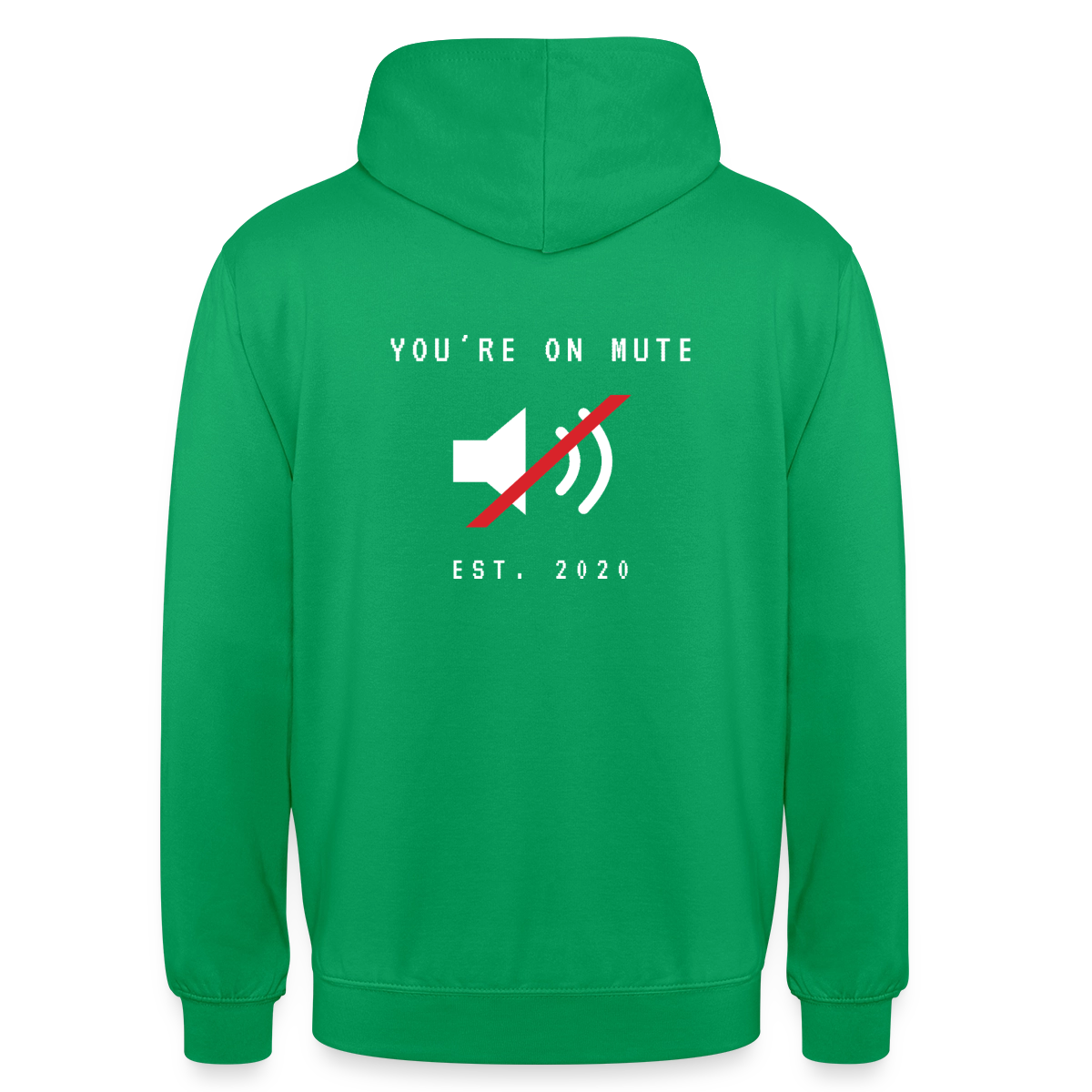 You're on mute. Est. 2020 Motiv-Hoodie unisex, Farbe Kelly Green