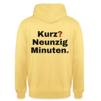 "Kurz? Neunzig Minuten." Motiv-Hoodie unisex, Farbe Zitronengelb