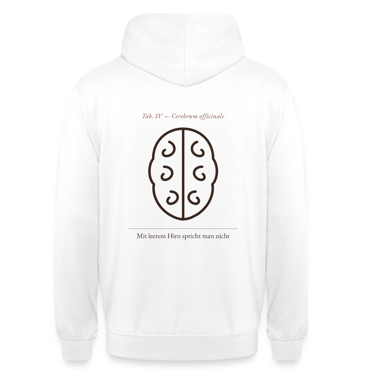 Mit leerem Hirn spricht man nicht. Lehrtafel-Motiv Motiv-Hoodie unisex, Farbe Weiß