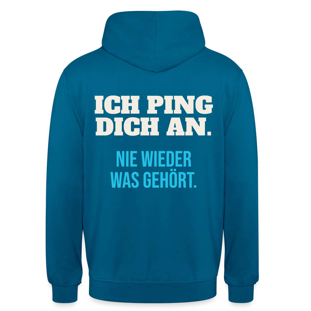 "Ich ping dich an. Nie wieder was gehört." Motiv-Hoodie unisex, Farbe Tiefseeblau