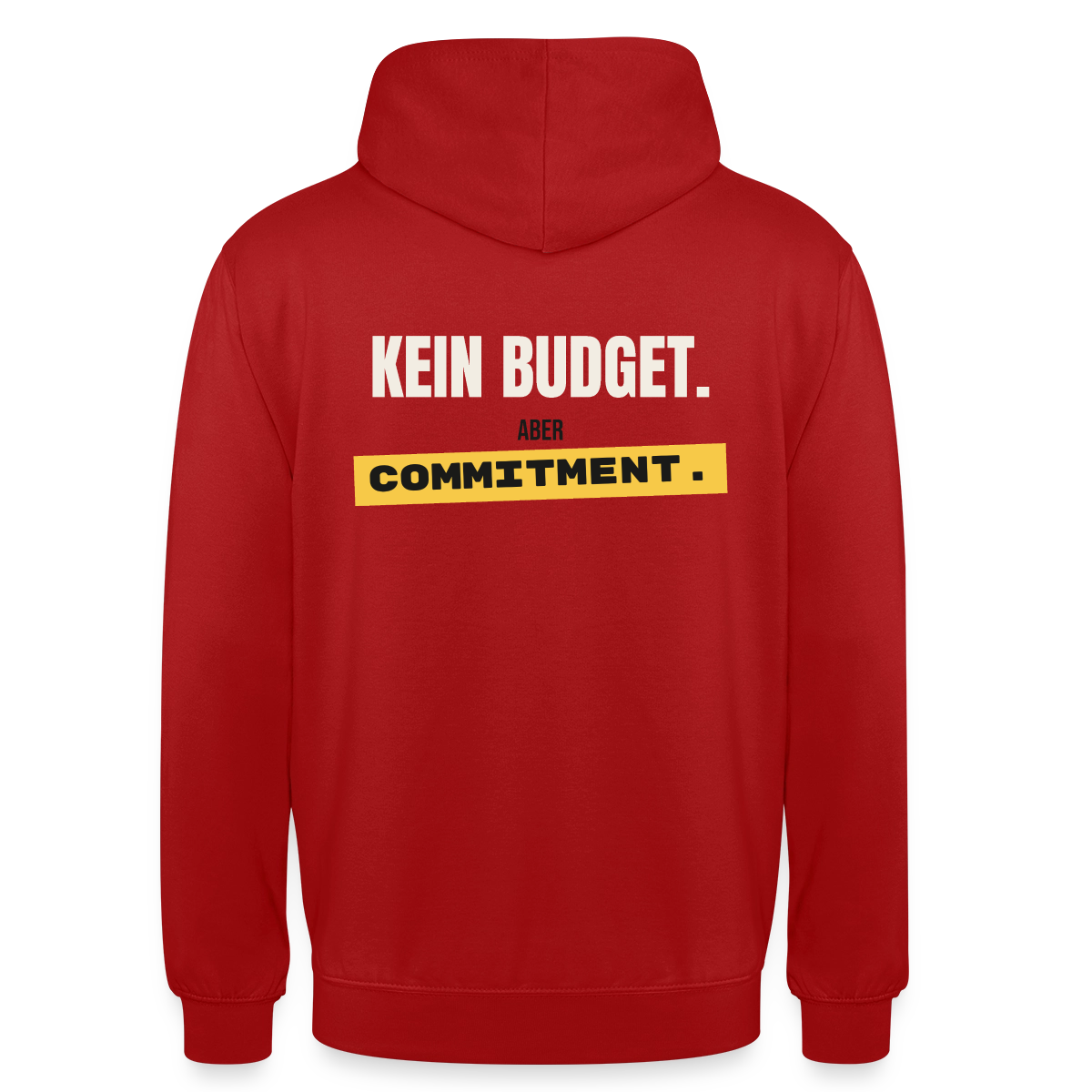"Kein Budget. Aber Commitment." Motiv-Hoodie unisex, Farbe Rot