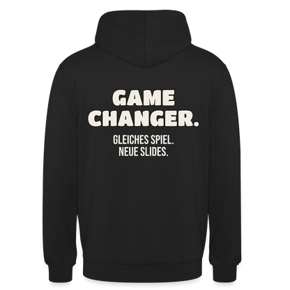 Game Changer. Gleiches Spiel. Neue Slides. Motiv-Hoodie unisex, Farbe Schwarz
