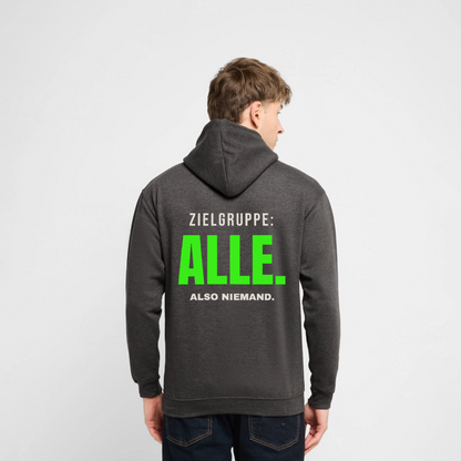 "Zielgruppe: alle. Also niemand." Motiv-Hoodie unisex, Farbe Anthrazit, Model