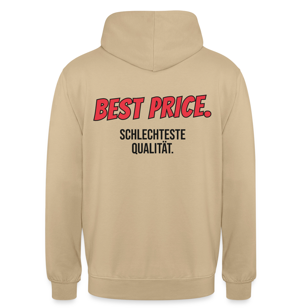 "Best Price. Schlechteste Qualität." Motiv-Hoodie unisex, Farbe Beige