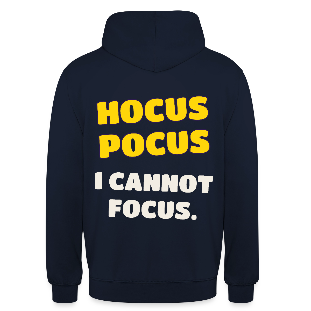 Hocus Pocus, I cannot focus. Motiv-Hoodie unisex, Farbe Navy