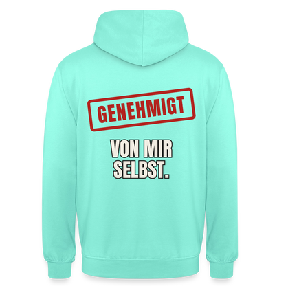 "Genehmigt. Von mir selbst." Motiv-Hoodie unisex, Farbe Mint