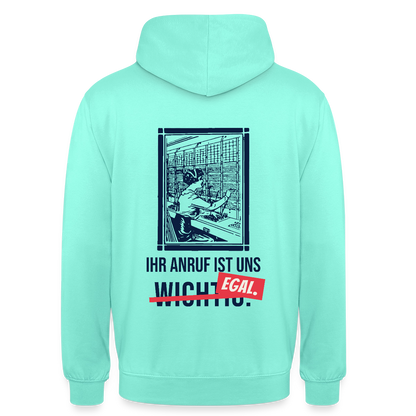 Ihr Anruf ist uns egal. Motiv-Hoodie unisex, Farbe Mint