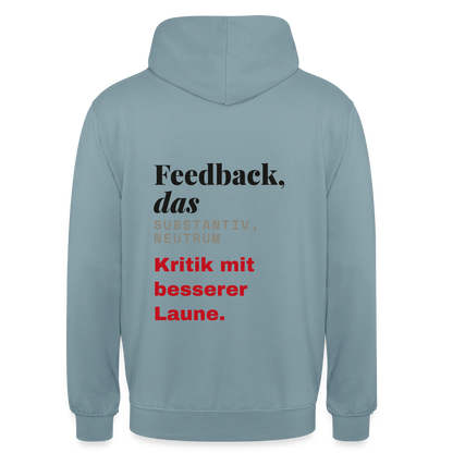 "Feedback, das: Kritik mit besserer Laune." Motiv-Hoodie unisex, Farbe Nebelblau