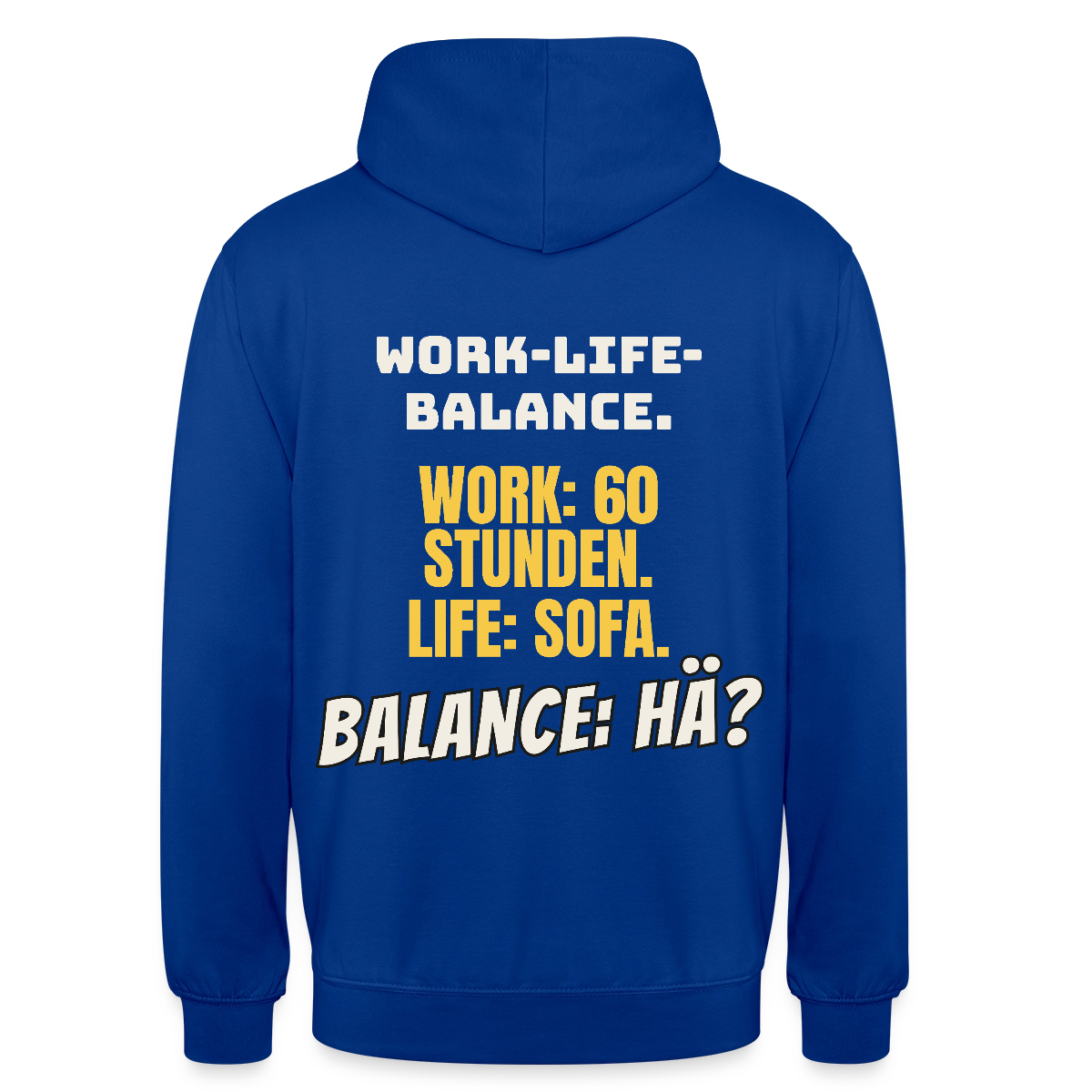 Balance: hä? Motiv-Hoodie unisex, Farbe Royalblau