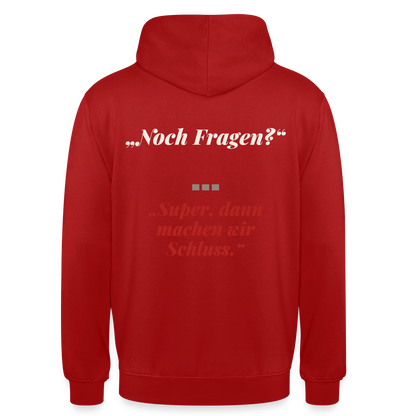 "Noch Fragen? Super, dann machen wir Schluss." Motiv-Hoodie unisex, Farbe Rot