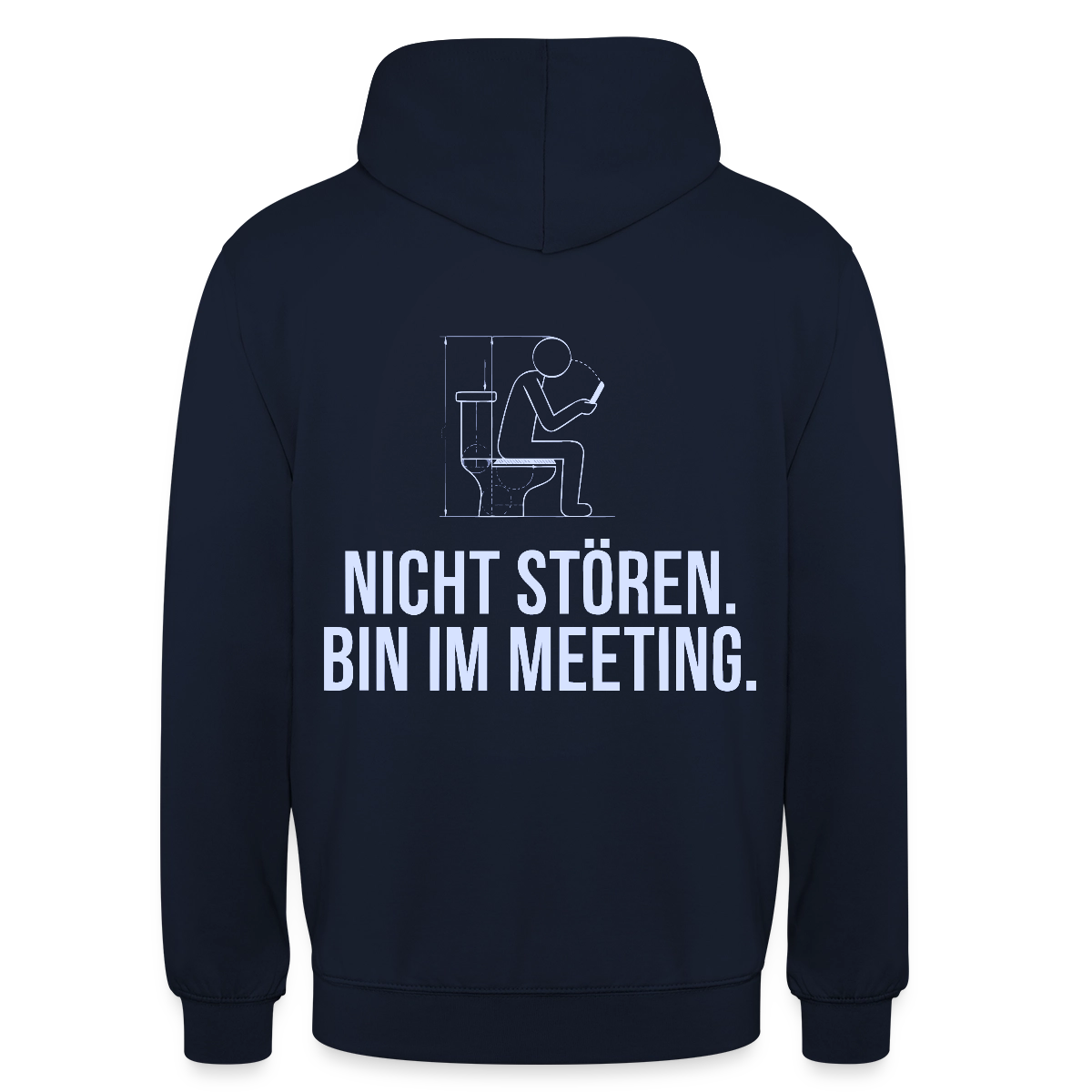 Nicht stören. Bin im Meeting. Motiv-Hoodie unisex, Farbe Navy