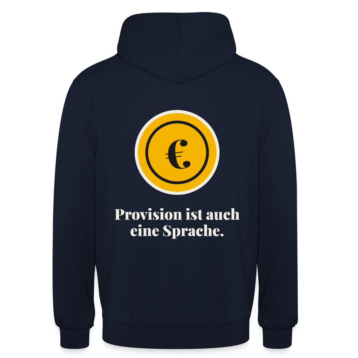 Provision ist auch eine Sprache. Motiv-Hoodie unisex, Farbe Navy