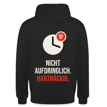 Nicht aufdringlich. Hartnäckig. Motiv-Hoodie unisex, Farbe Schwarz
