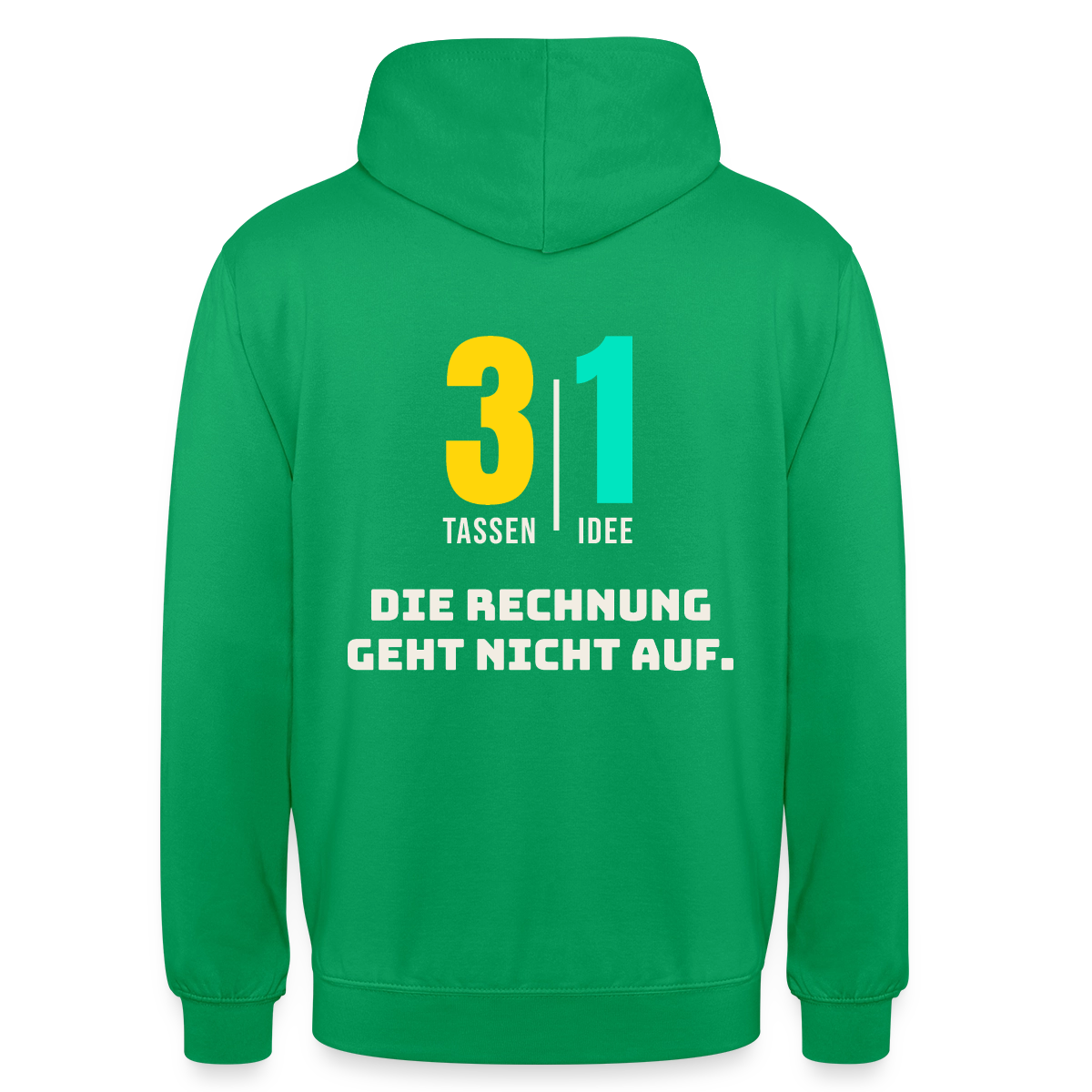 "3 Tassen, 1 Idee. Die Rechnung geht nicht auf." Motiv-Hoodie unisex, Farbe Kelly Green