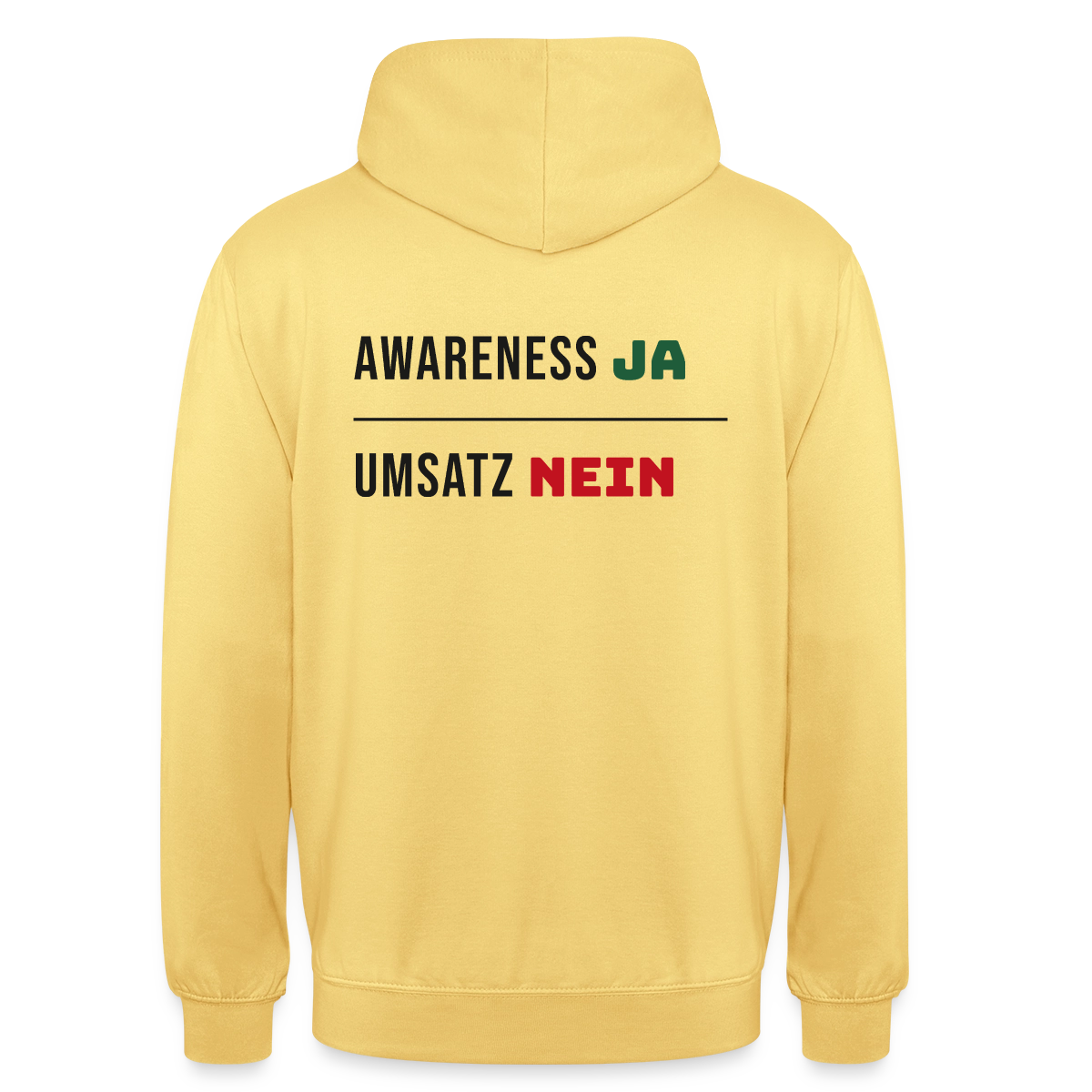 Awareness ja. Umsatz nein. Motiv-Hoodie unisex, Farbe Zitronengelb