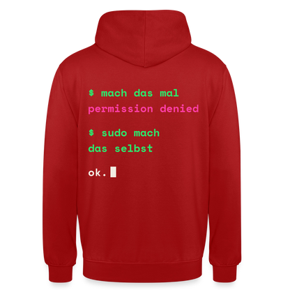 Mach das mal. Permission denied. Sudo mach das selbst. Motiv-Hoodie unisex, Farbe Rot