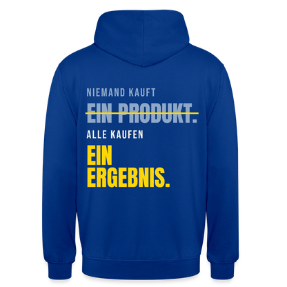 Niemand kauft ein Produkt. Alle kaufen ein Ergebnis. Motiv-Hoodie unisex, Farbe Royalblau