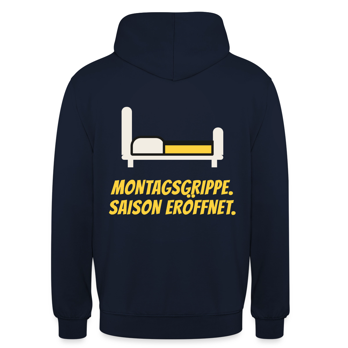 Montagsgrippe. Saison eröffnet. Motiv-Hoodie unisex, Farbe Navy