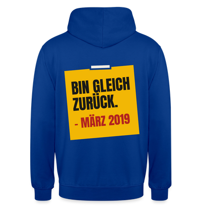 "Bin gleich zurück. März 2019" Motiv-Hoodie unisex, Farbe Royalblau