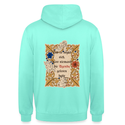 "Und es begab sich, dass niemand die Agenda gelesen hatte. Buchmalerei-Motiv" Motiv-Hoodie unisex, Farbe Mint