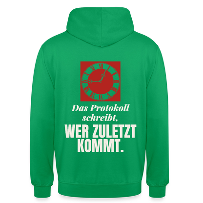 "Das Protokoll schreibt, wer zuletzt kommt." Motiv-Hoodie unisex, Farbe Kelly Green