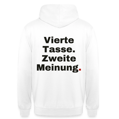 "Vierte Tasse. Zweite Meinung." Motiv-Hoodie unisex, Farbe Weiß