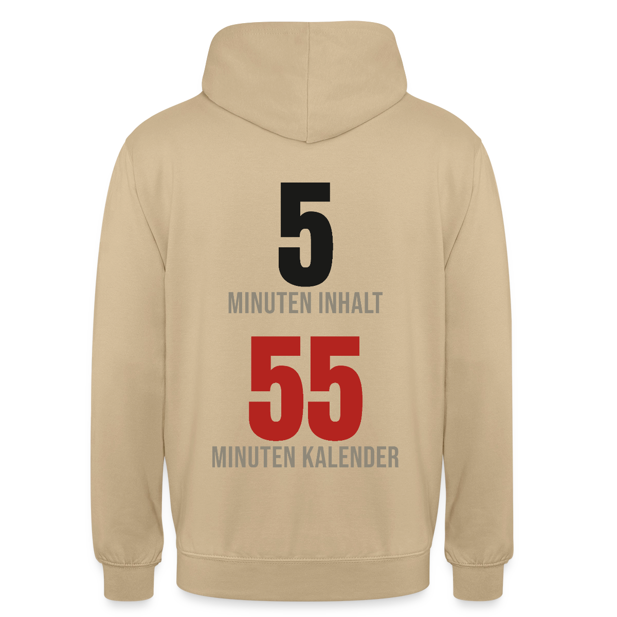 5 Minuten Inhalt, 55 Minuten Kalender Motiv-Hoodie unisex, Farbe Beige