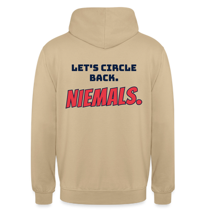 "Let's circle back. Niemals." Motiv-Hoodie unisex, Farbe Beige