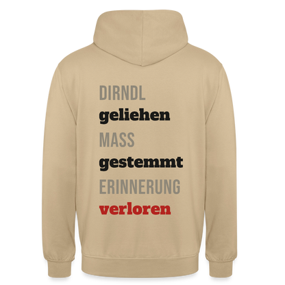 "Dirndl geliehen, Maß gestemmt, Erinnerung verloren" Motiv-Hoodie unisex, Farbe Beige