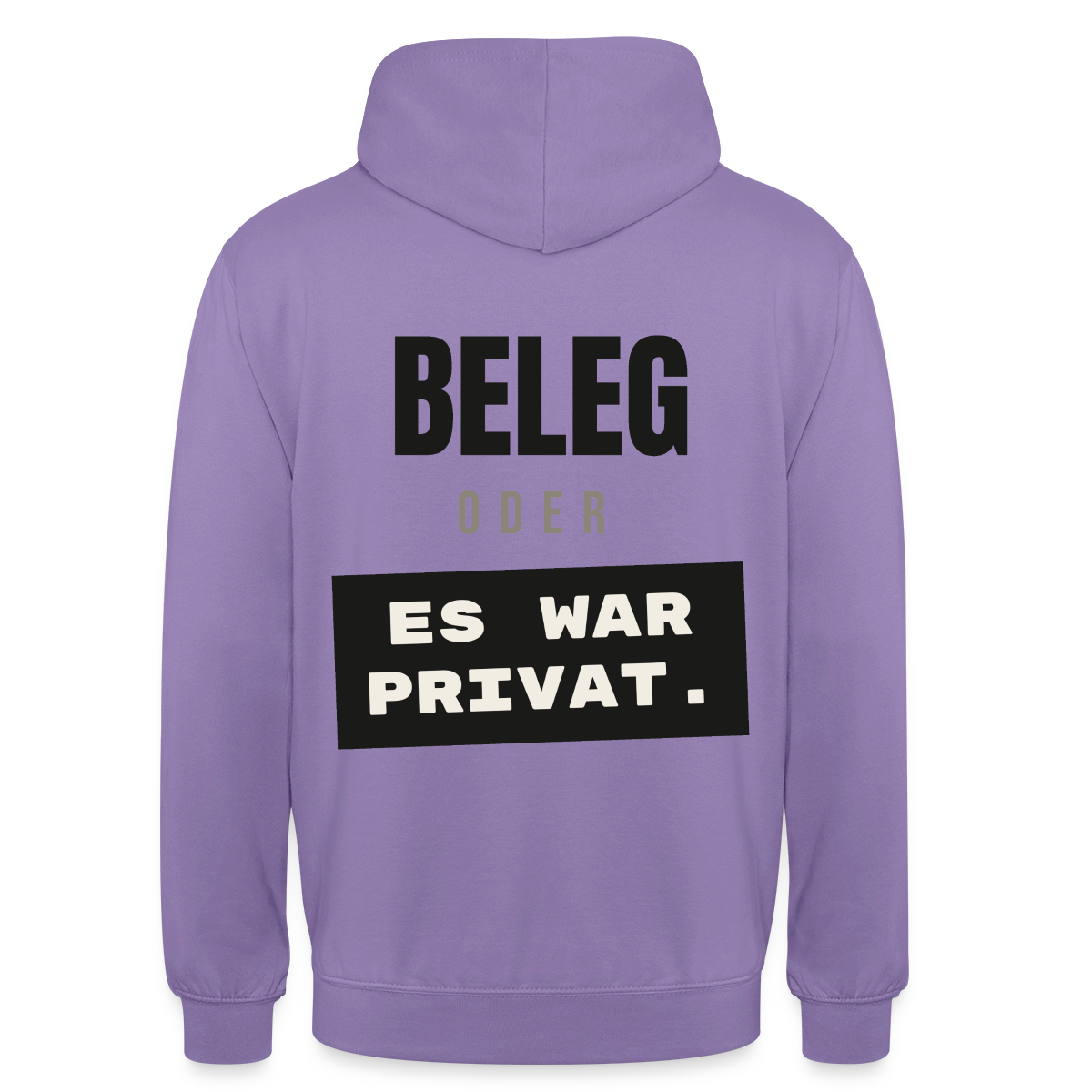 "Beleg oder es war privat." Motiv-Hoodie unisex, Farbe Lavendel