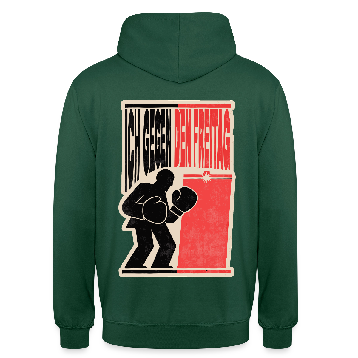"Ich gegen den Freitag. Boxplakat-Motiv" Motiv-Hoodie unisex, Farbe Flaschengrün