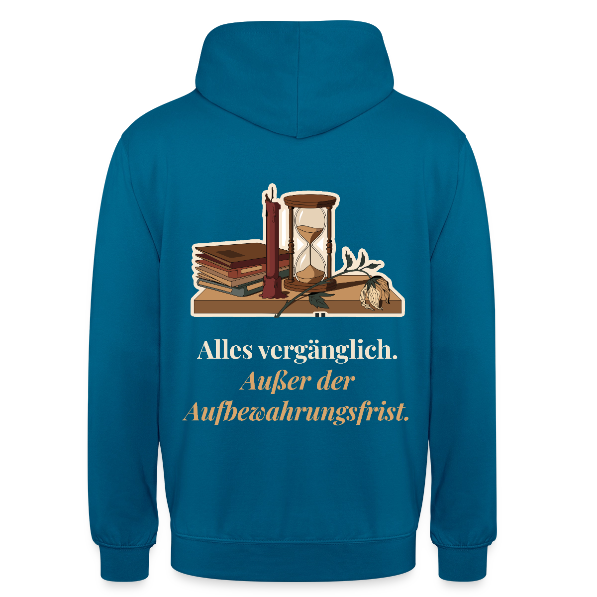 "Alles vergänglich. Außer der Aufbewahrungsfrist." Motiv-Hoodie unisex, Farbe Tiefseeblau