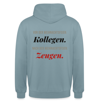"Vor der Weihnachtsfeier: Kollegen. Nach der Weihnachtsfeier: Zeugen." Motiv-Hoodie unisex, Farbe Nebelblau