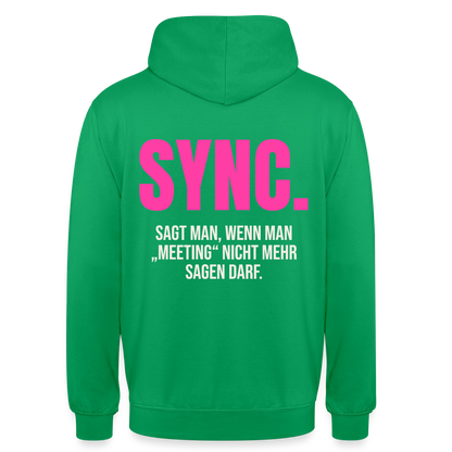 "Sync: sagt man, wenn man Meeting nicht mehr sagen darf." Motiv-Hoodie unisex, Farbe Kelly Green