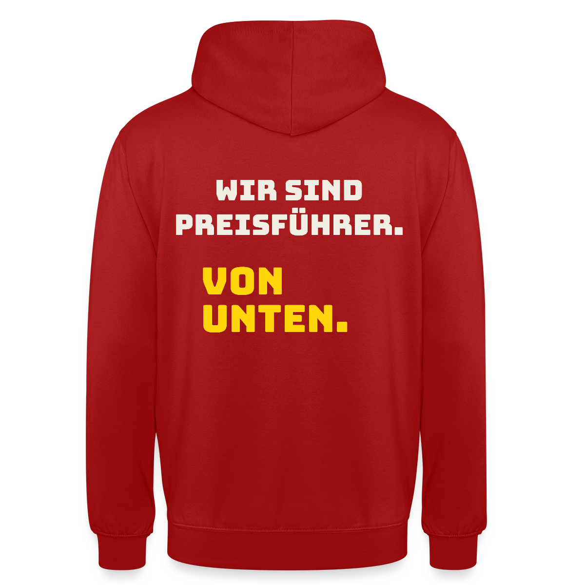 "Wir sind Preisführer. Von unten." Motiv-Hoodie unisex, Farbe Rot