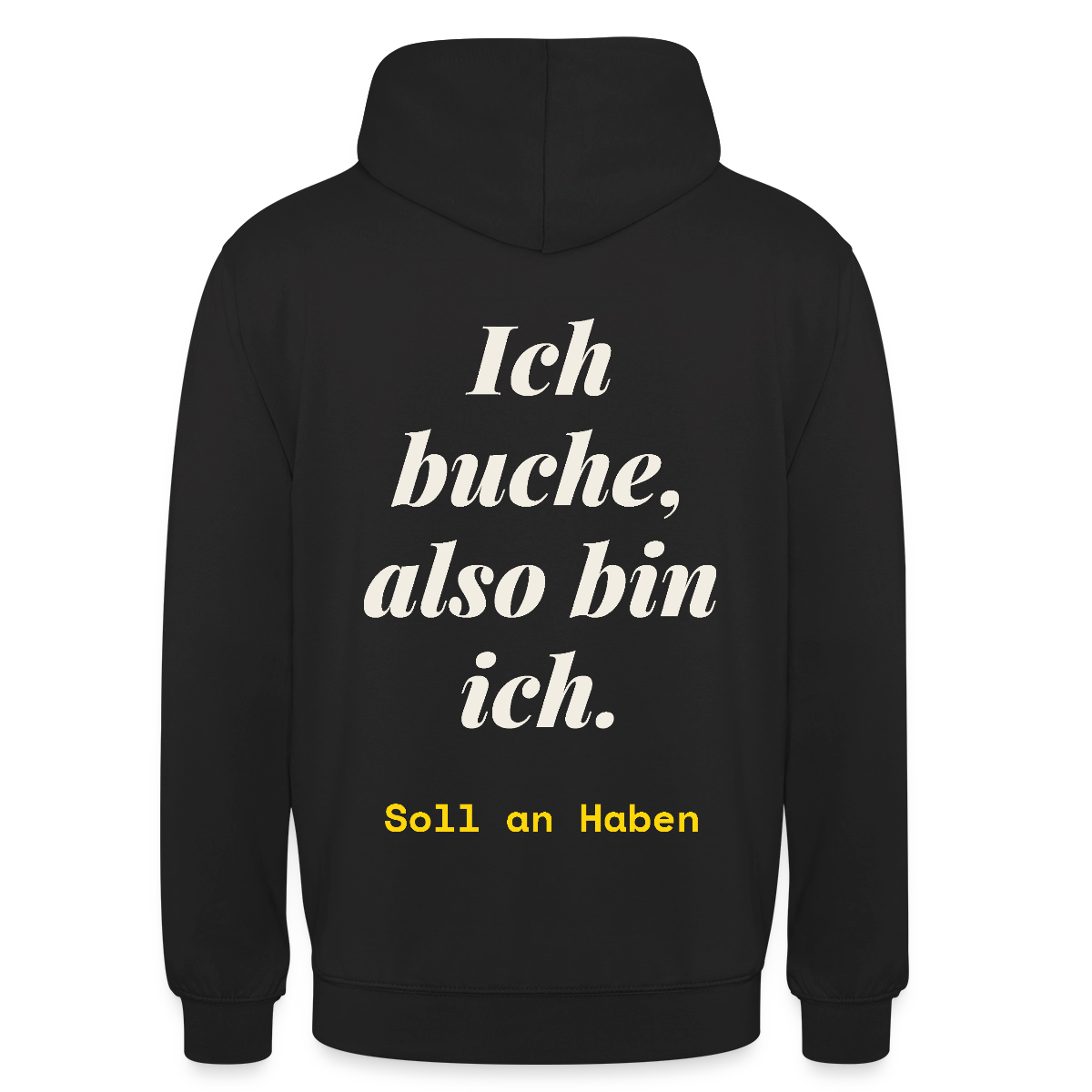 "Ich buche, also bin ich." Motiv-Hoodie unisex, Farbe Schwarz