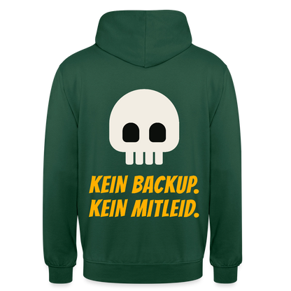 Kein Backup. Kein Mitleid. Motiv-Hoodie unisex, Farbe Flaschengrün