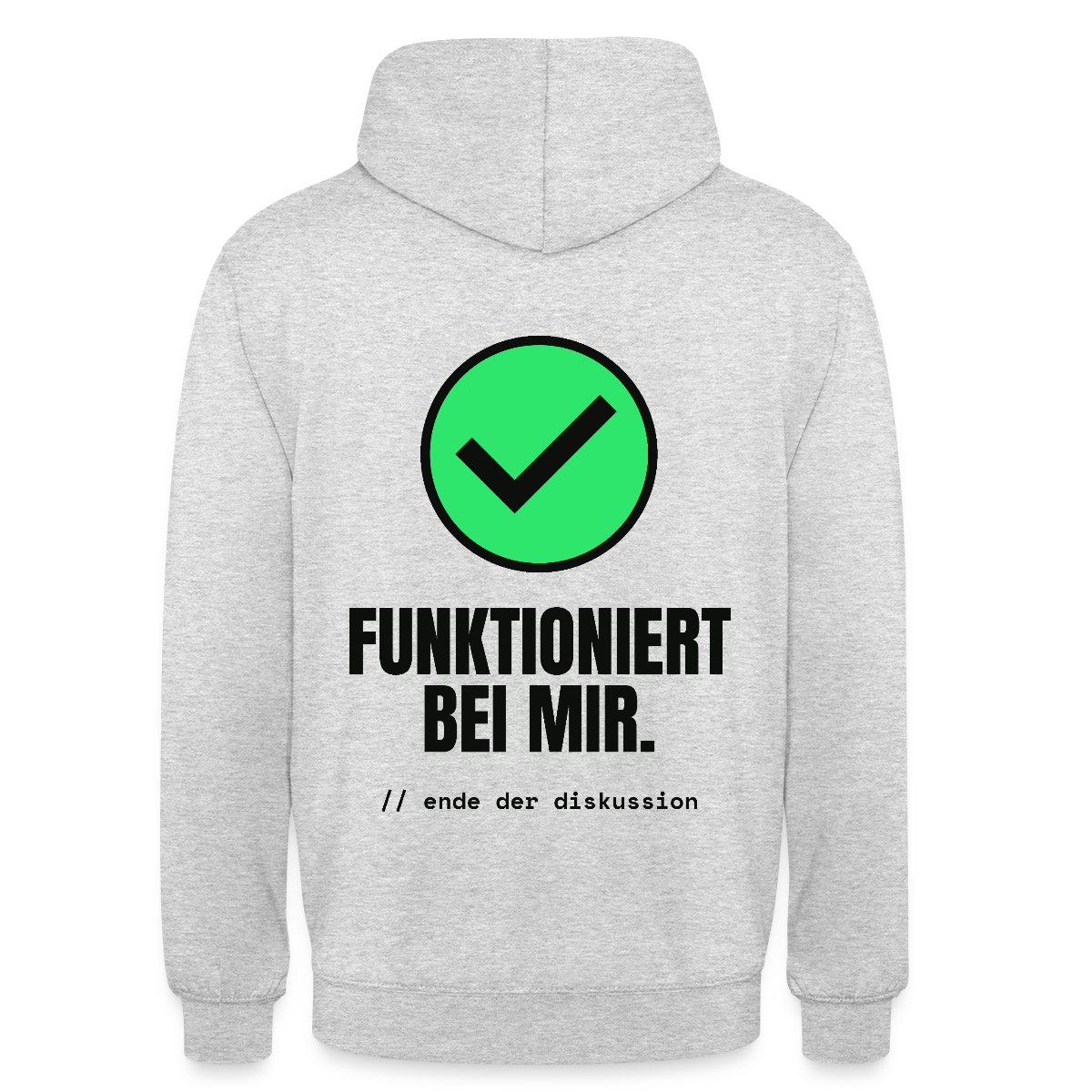 Funktioniert bei mir. Ende der Diskussion. Motiv-Hoodie unisex, Farbe Hellgrau meliert